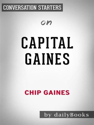 cover image of Capital Gaines--by Chip Gaines​​​​​​​ | Conversation Starters